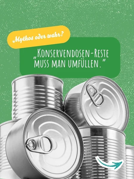 Mythos oder wahr? „Konservendosen-Reste muss man umfüllen“ : MOIN CARD